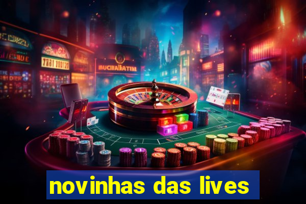 novinhas das lives